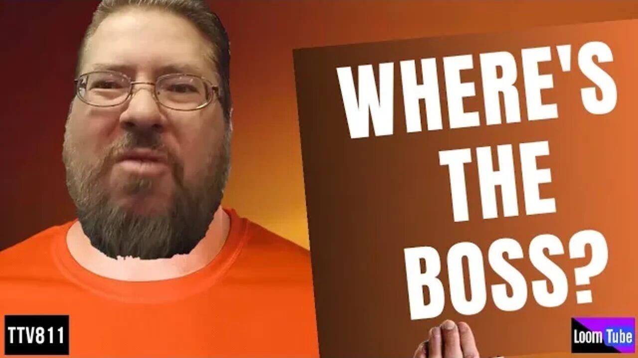 WHERE'S THE BOSS? - 031220 TTV811