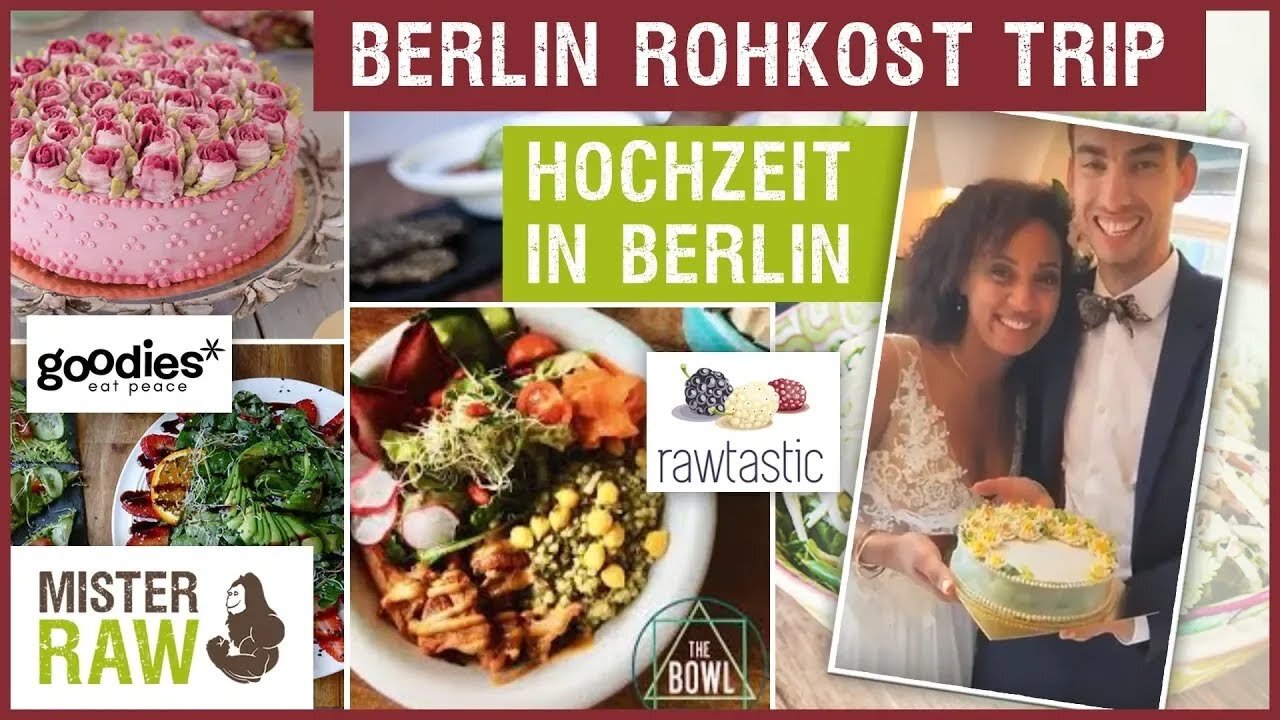 Berlin Rohkost Trip | Rawtastic, The Bowl, Goodies, Culinarydots und Hochzeit in Berlin