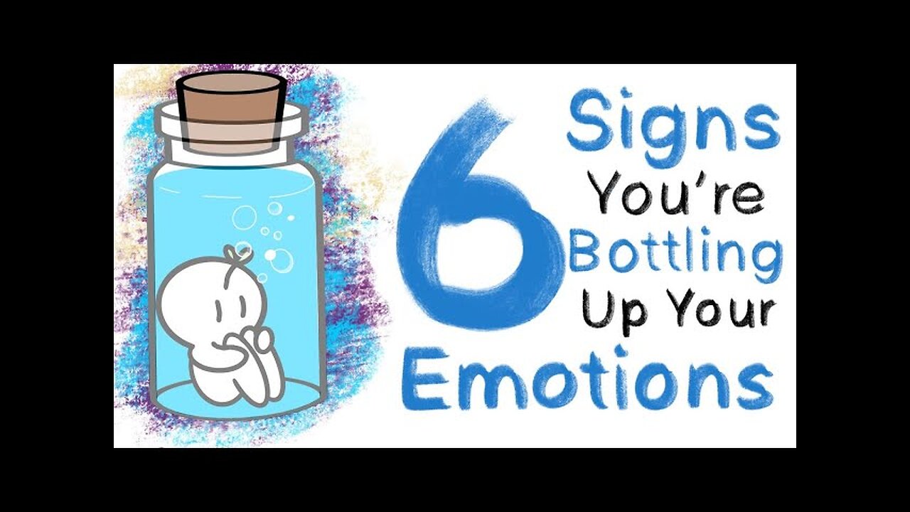 6 Signs You’re Bottling Up Your Emotions