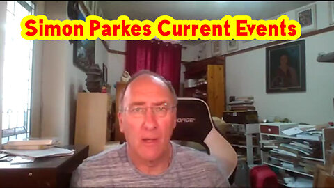Simon Parkes Current Events - Are You Prepared?