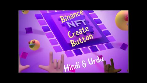 How to get CREATE button of NFTs on Binance | in Urdu and Hindi | Make NFTs |Get Rich from Royalties