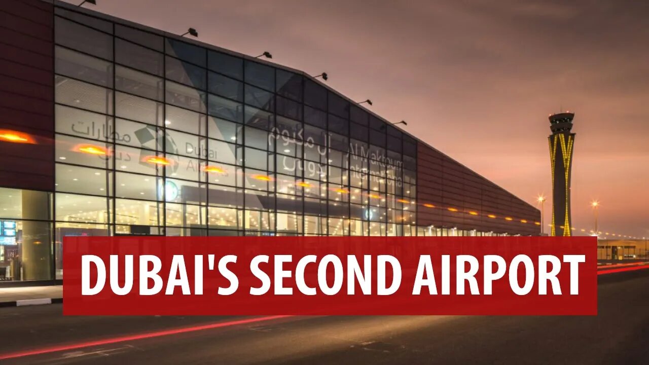 Dubai's Second Airport