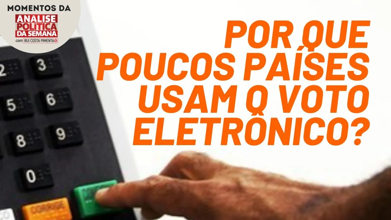 O voto eletrônico é usado por uma minoria de países | Momentos da Análise Política da Semana