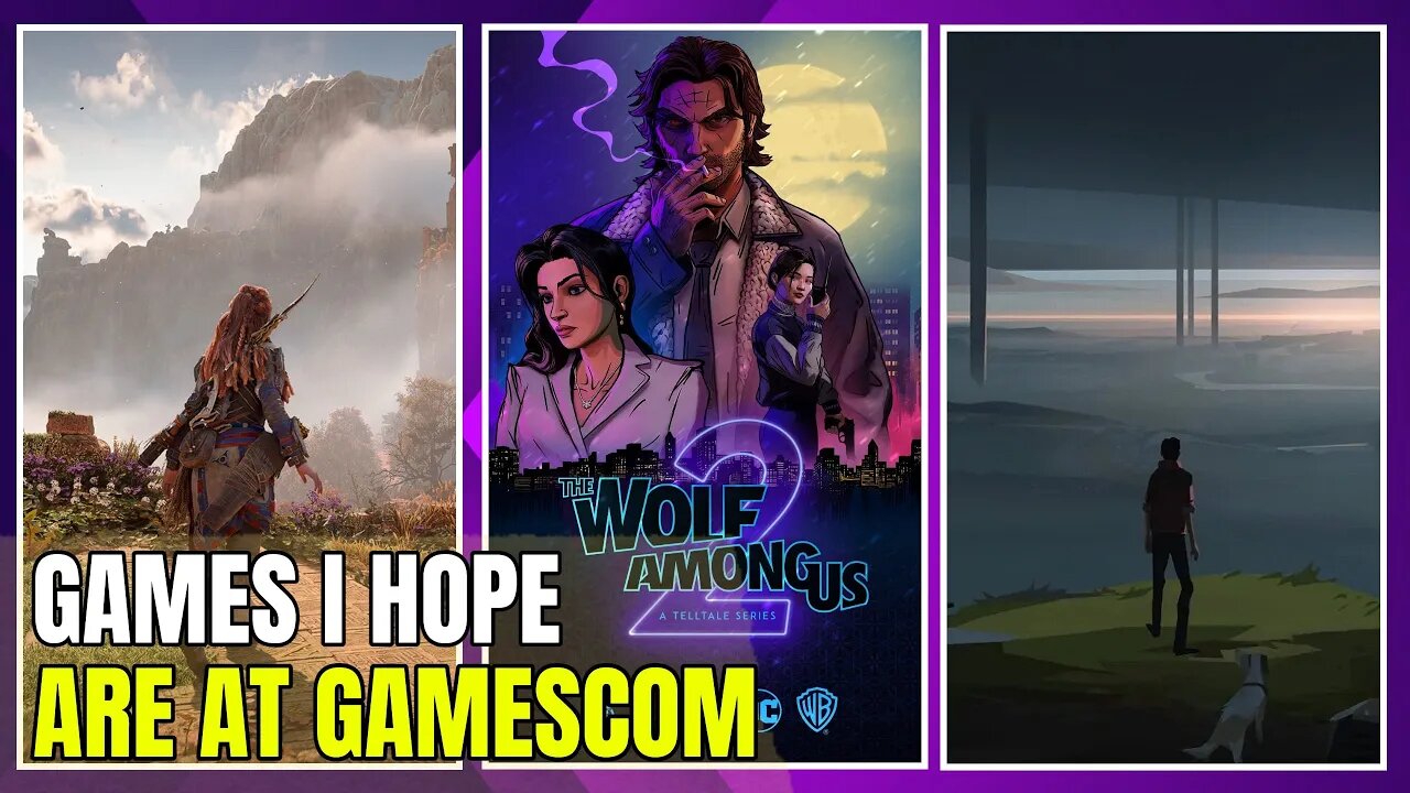 5 Games I Hope To See At Gamescom 2022