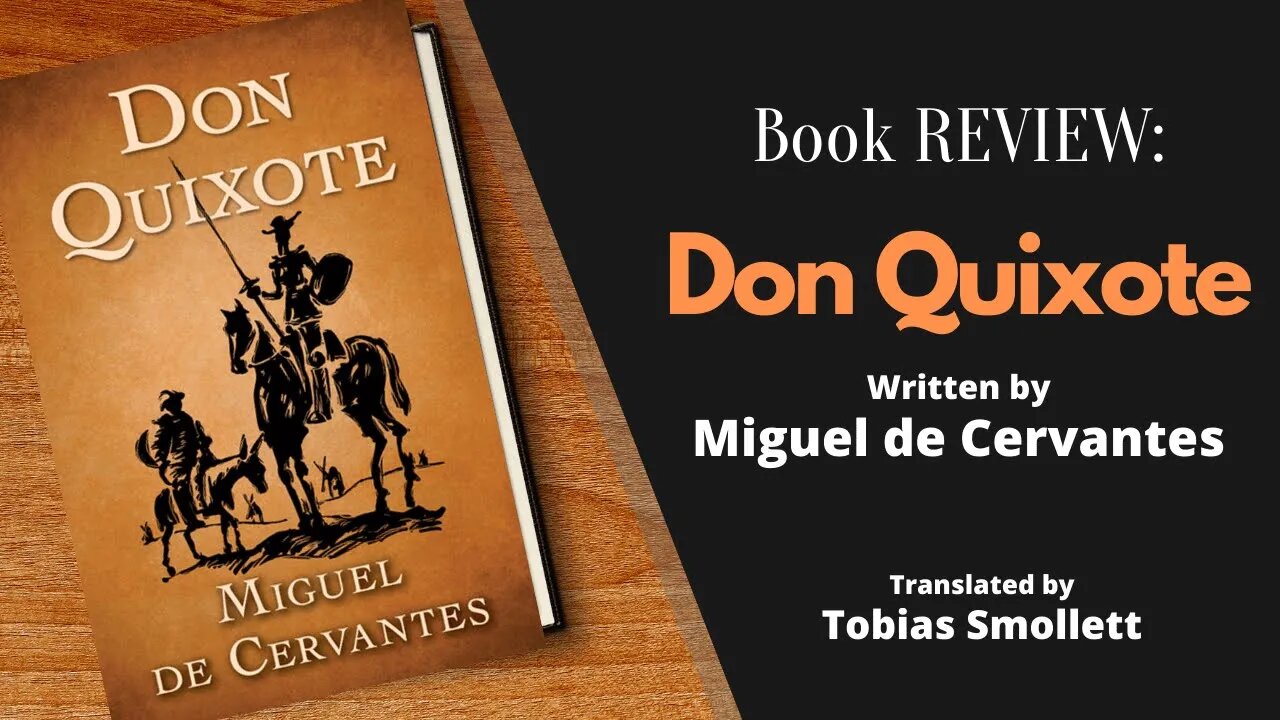 Don Quixote by Miguel de Cervantes - Book REVIEW