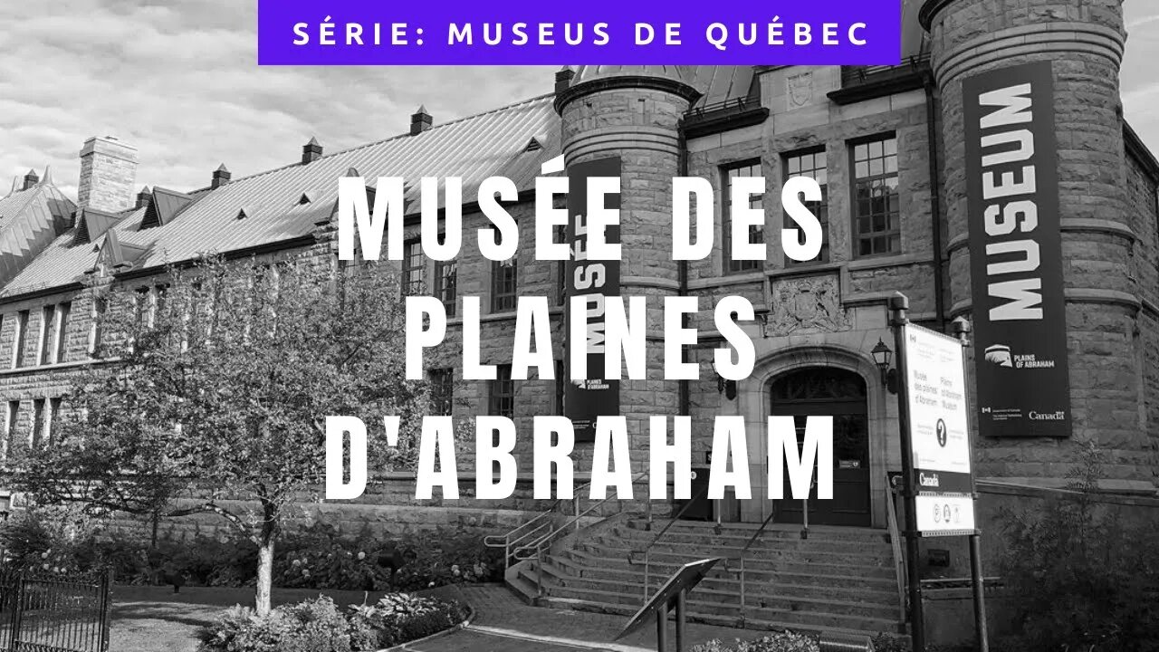 Museus de Québec: Musée des plaines d'Abraham