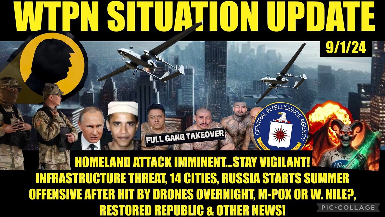 Situation Update 9/1/2024 - Homeland Attack Imminent, Plan-Demic Threat, World War III