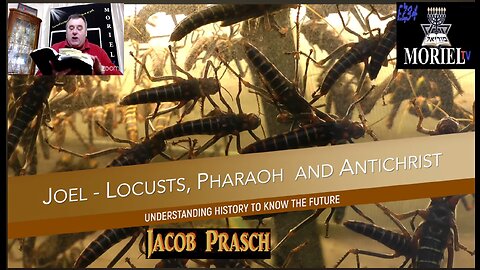 Joel - Locusts, Pharaoh and Antichrist - Jacob Prasch