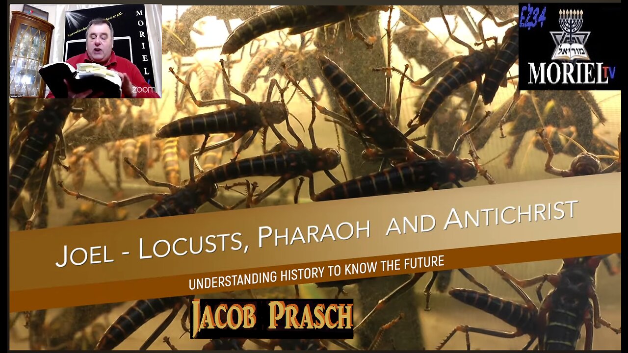 Joel - Locusts, Pharaoh and Antichrist - Jacob Prasch