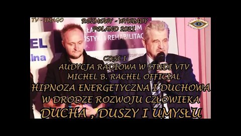 HIPNOZA ENERGETYCZNA I DUCHOWA -IMAGO W DRODZE ROZWOJU CZŁOWIEKA DUCHA DUSZY I UMYSŁU /2021©TV IMAGO