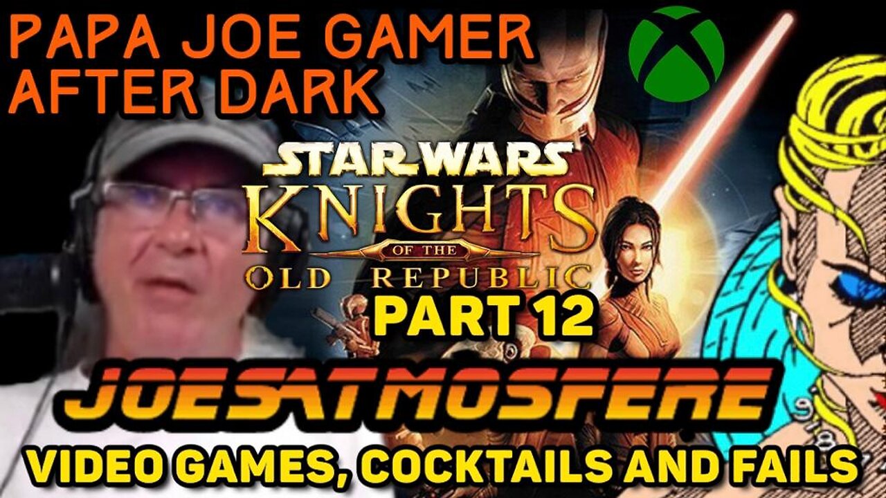 Papa Joe Gamer After Dark: Star Wars Knights of the Old Republic Part 12!