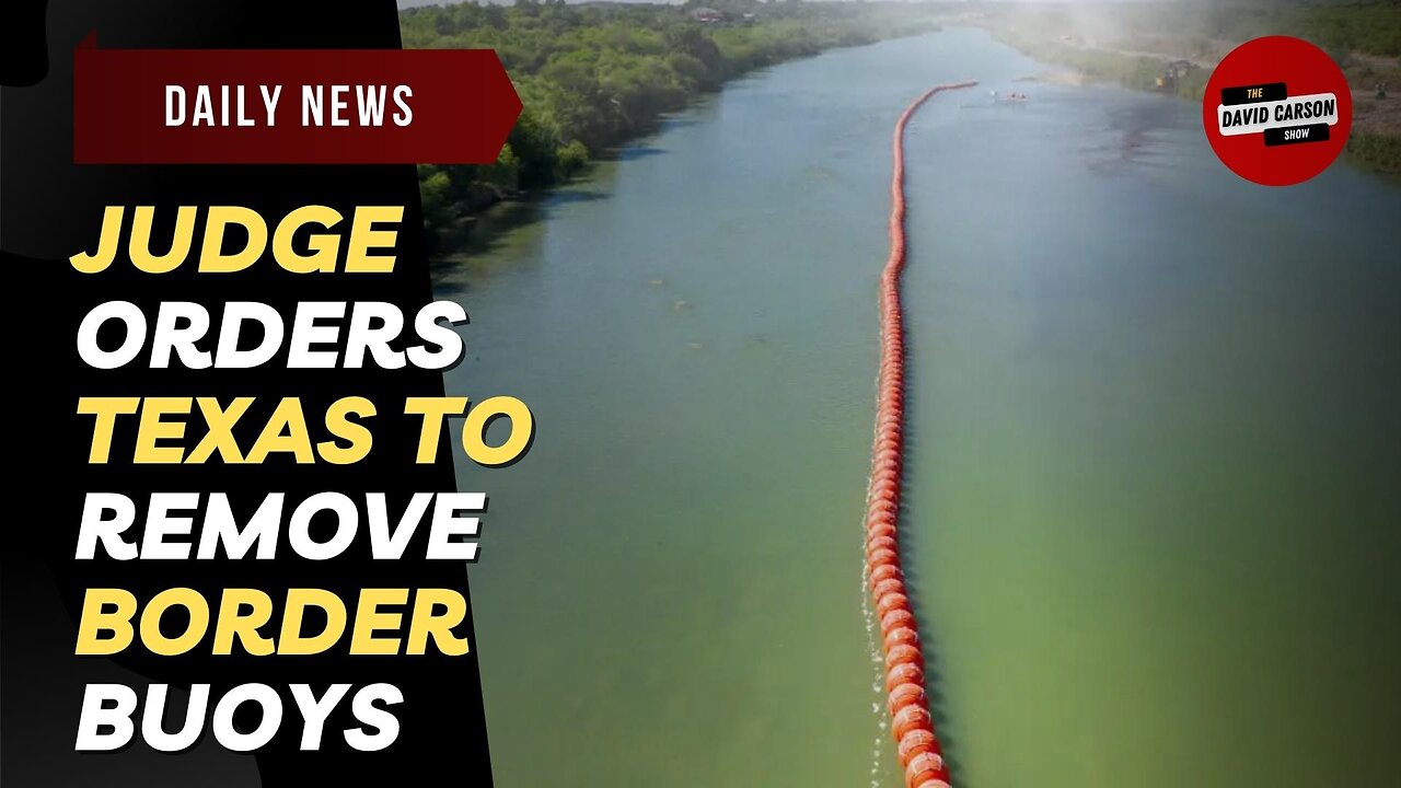 Judge Orders Texas To Remove Border Buoys