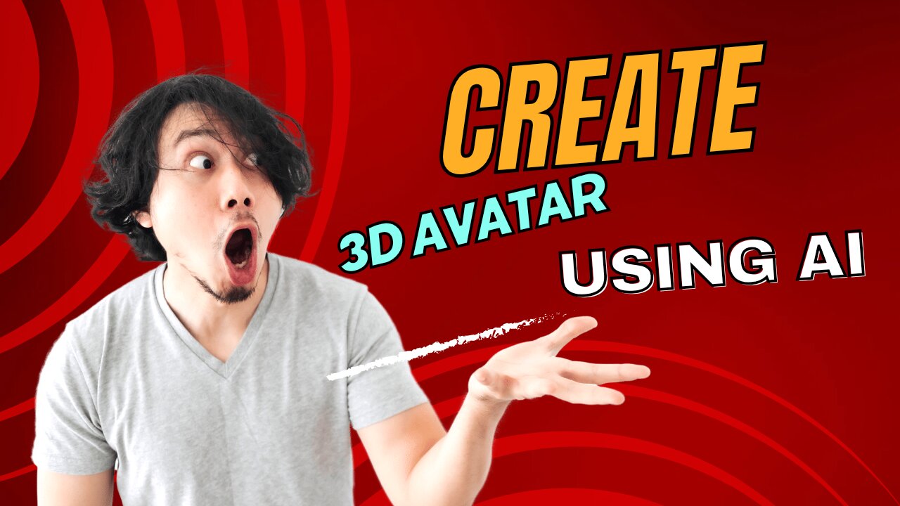 Create 3D Avatar Using Ai