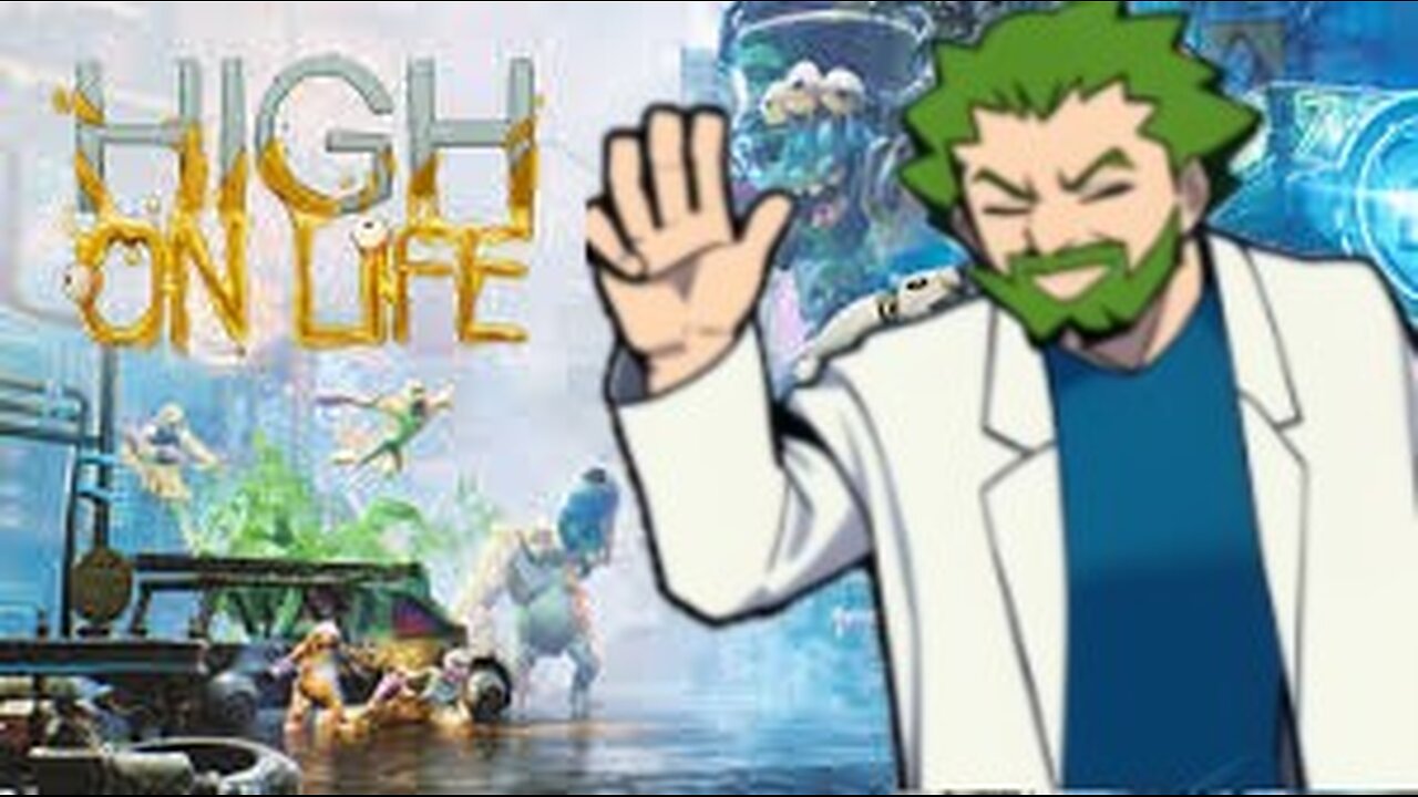 Prof.Grass Gaming: High on Life