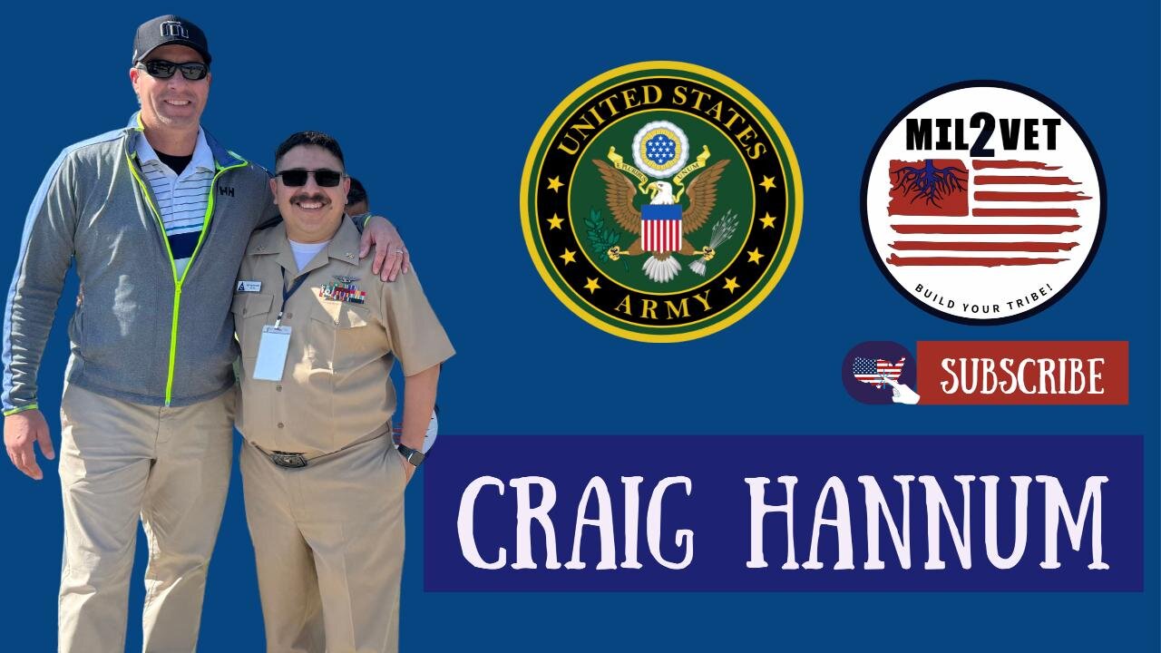 Craig Hannum Part2 | Mil2Vet Veteran Podcast | Military Police and Suicide Prevention Expert