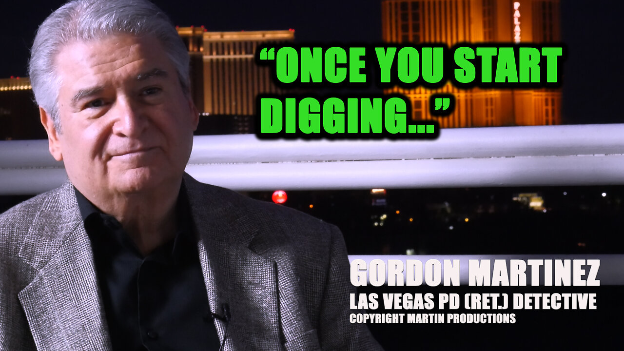 VEGAS POLICE DETECTIVE: "ONCE YOU START DIGGING"