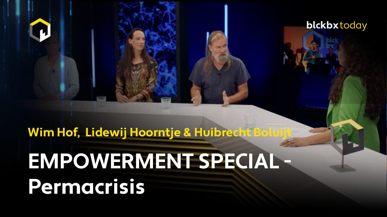 'EMPOWERMENT' special - Permacrisis (Wim Hof, Lidewij Hoorntje & Huibrecht Boluijt)