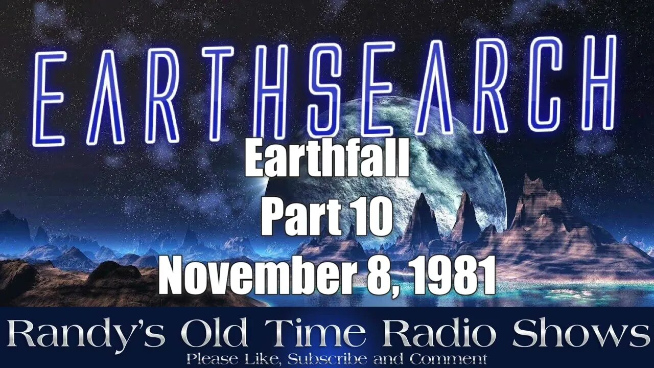 Earth Search 1 Earthfall Part 10 of 10 November 8, 1981