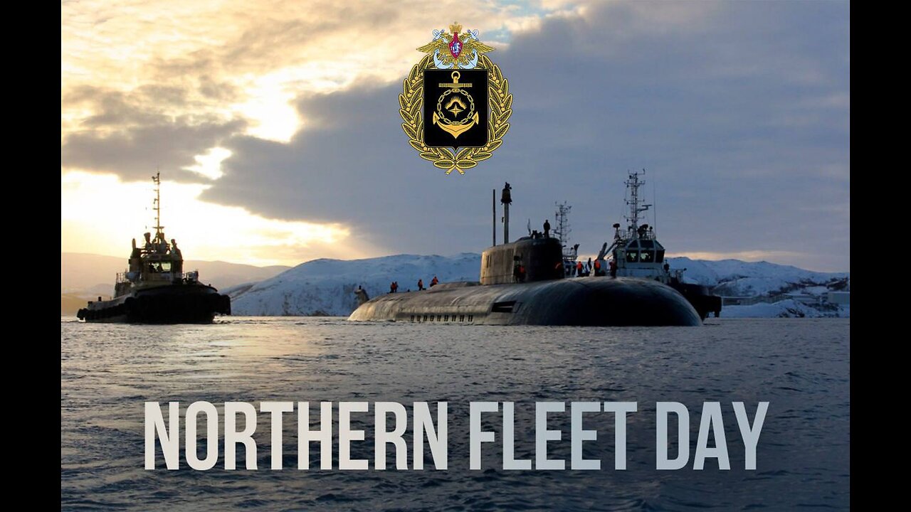 🇷🇺⚓️ NORTHERN FLEET DAY