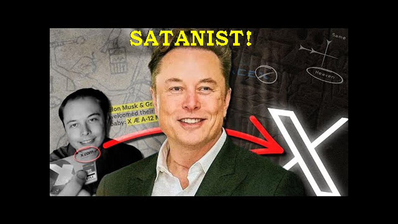 Video Advice: Elon Musk Is Starting To Scare Me! The Real Meaning Behind The 'X'!