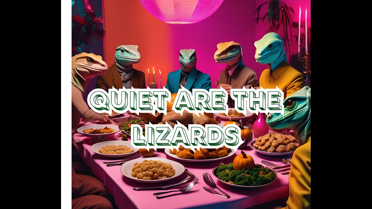 PBN News: Quiet are the Lizards