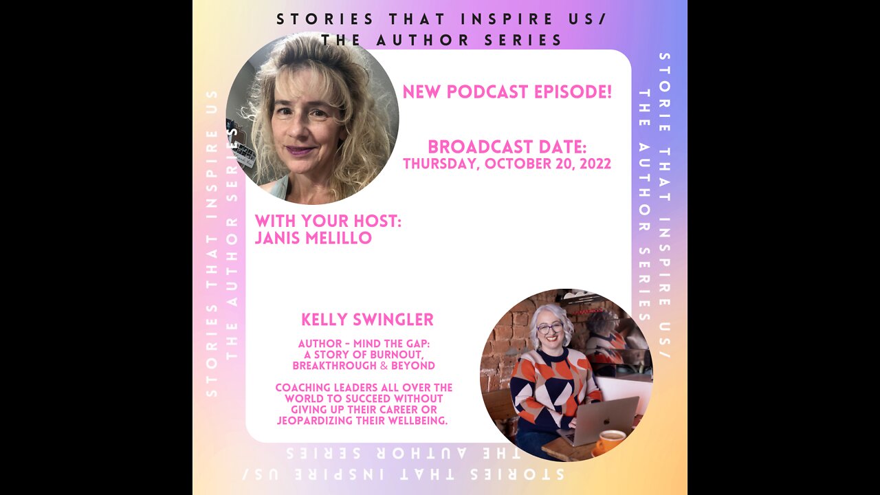 Stories That Inspire Us / The Author Series with Kelly Swingler - 10.20.22