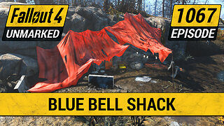 Blue Bell Shack | Fallout 4 Unmarked | Ep. 1067