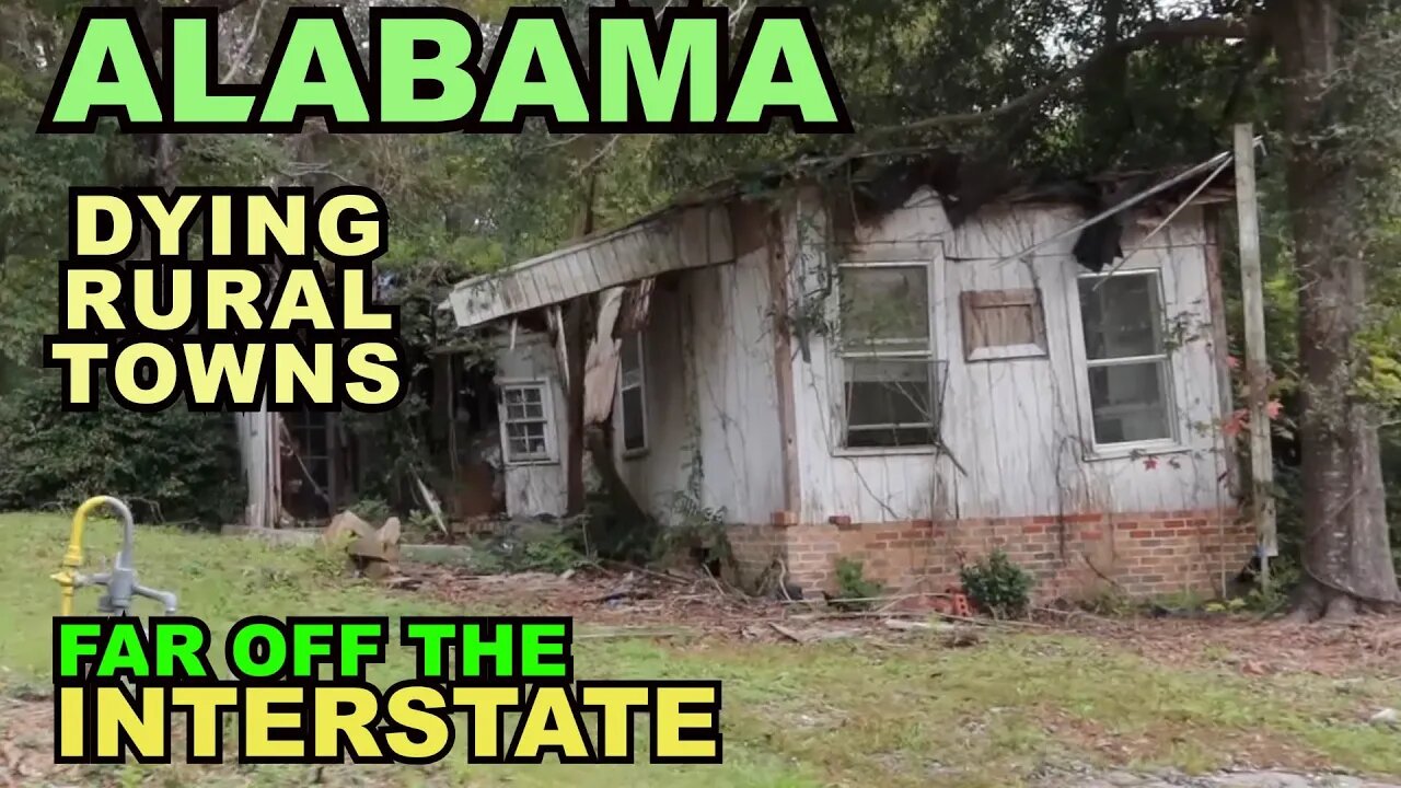 ALABAMA: DYING Rural Towns - Far Off The Interstate