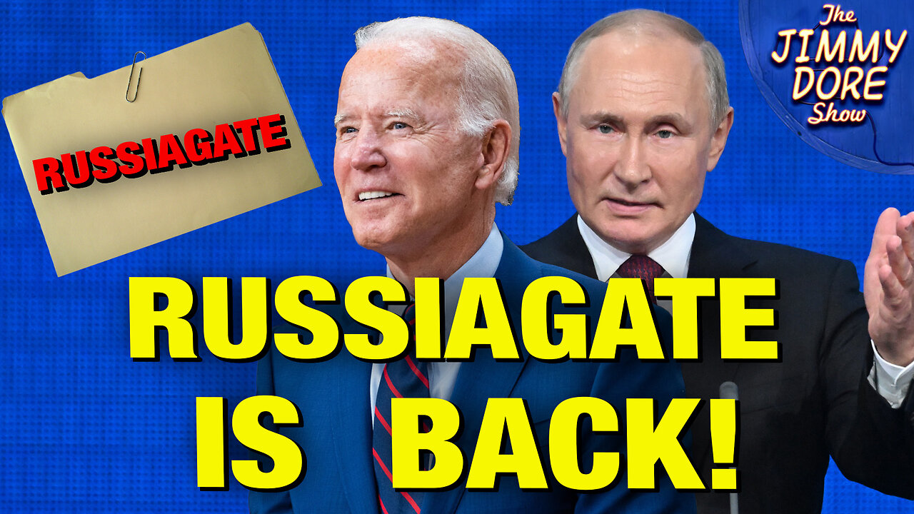 Biden Admin Digs Up Fresh Russiagate Propaganda! w/ Ryan Dawson