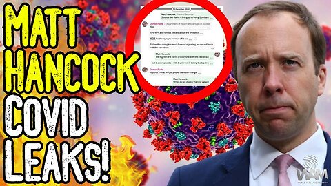 SMOKING GUN: Matt Hancock Covid Leaks! - UK Government PLOT To FAKE Variants To SCARE PUBLIC!