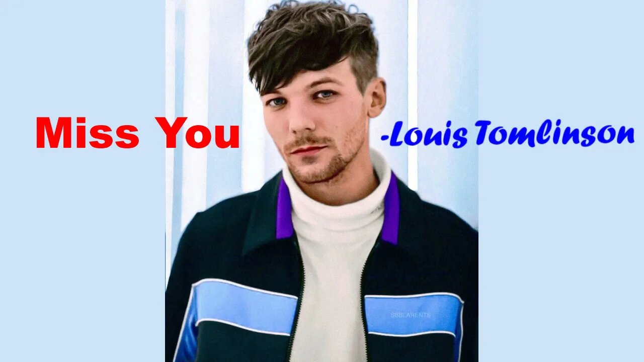 MISS YOU - Louis Tomlinson | Hollywood's Lyrics #47