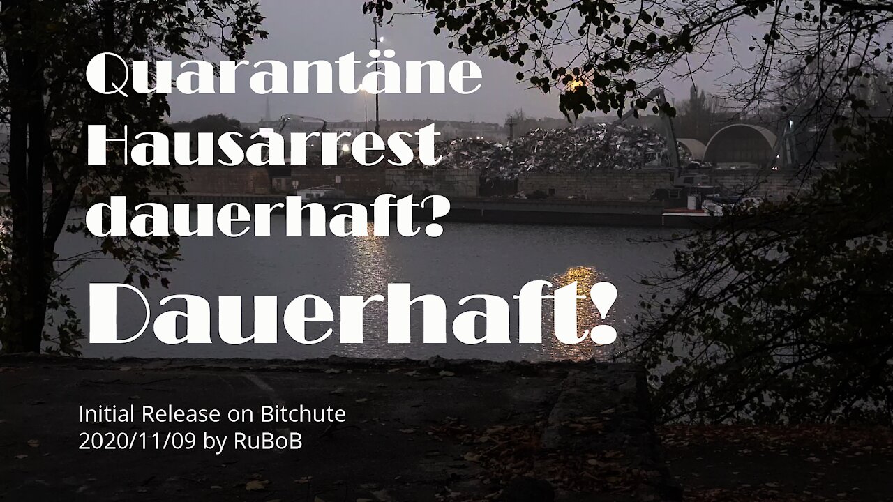 Quarantäne, Hausarrest, Dauerhaft (09.11.2020)