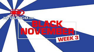 Black November Week 3 of Deals at KYGUNCO