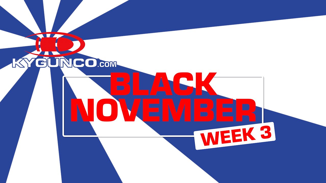 Black November Week 3 of Deals at KYGUNCO