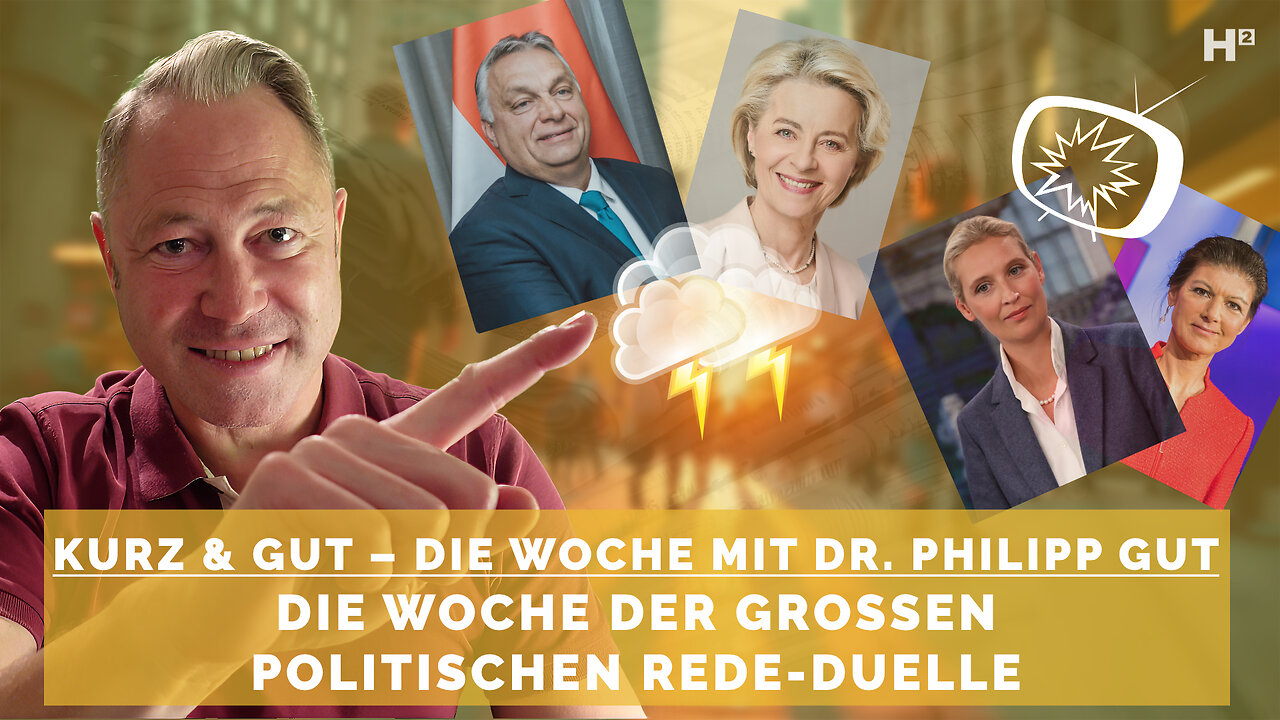 Kurz & GUT #06 – Orbán vs. von der Leyen, Weidel vs. Wagenknecht und Clinton vs. Redefreiheit