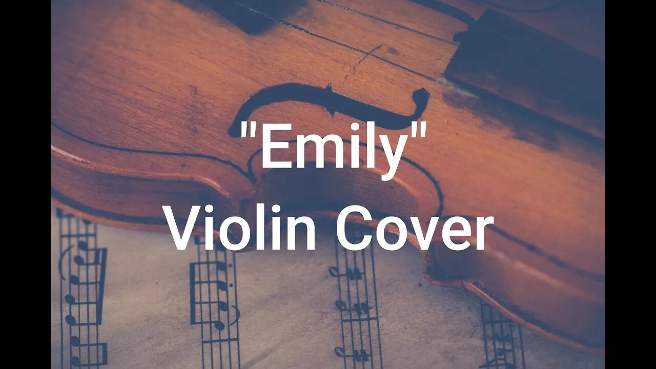 "Emily" Violin Cover