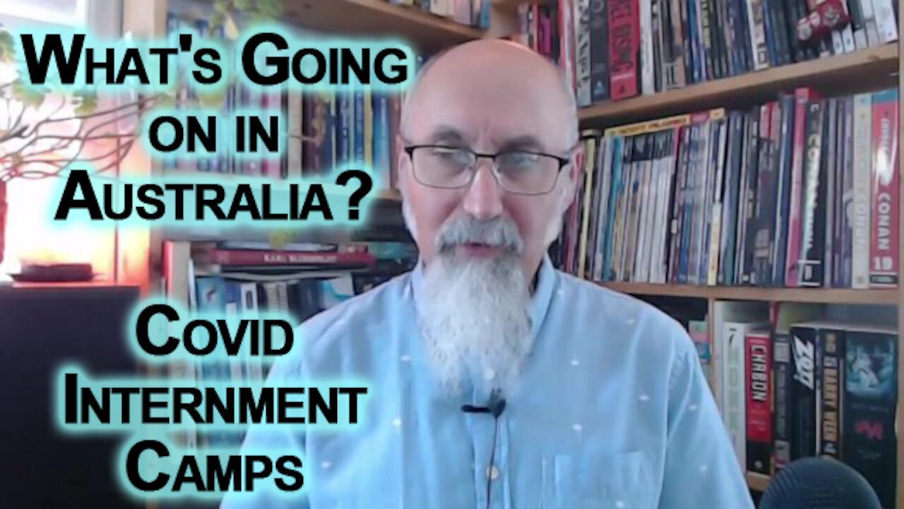 What's Going on in Australia? Covid Internment Camps Reminiscent of Historical Concentration Camps