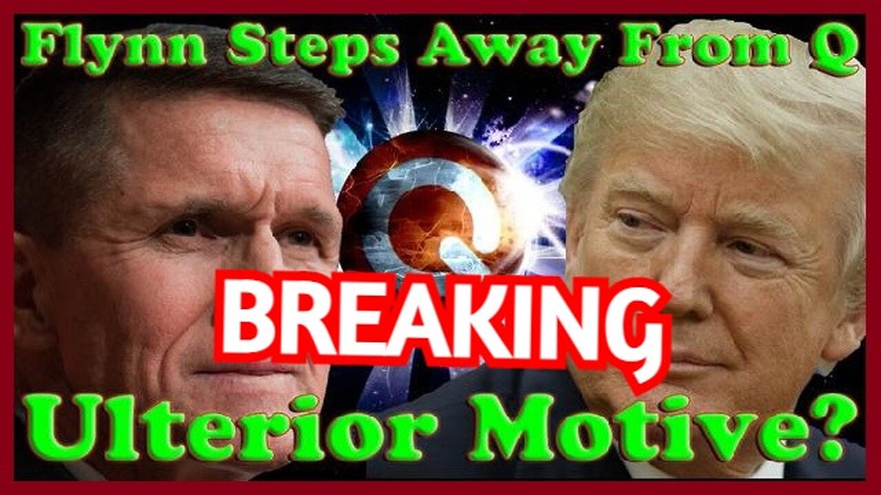 BREAKING: Flynn Backs Away From Q ~ WWG1WGA!