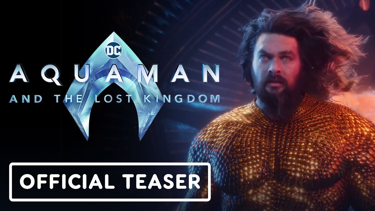 Aquaman and the Lost Kingdom - Official 'The Key' Teaser Trailer