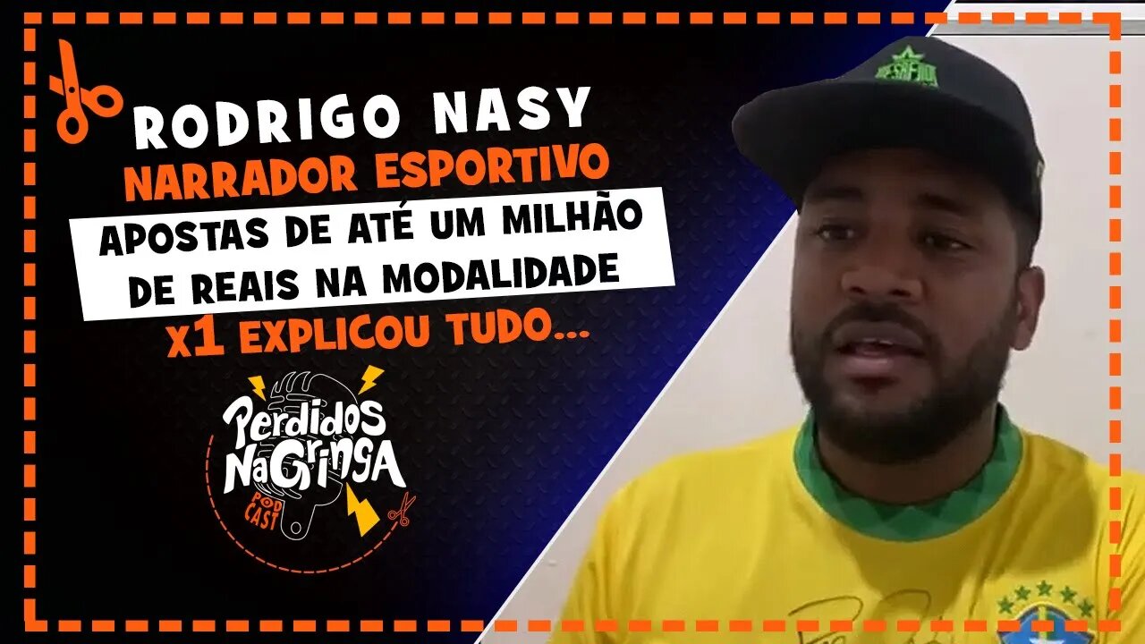 Rodrigo Nasy - Um M1lhão de r3ais com ap0stas no X1| Cortes Perdidos Na Gringa PDC