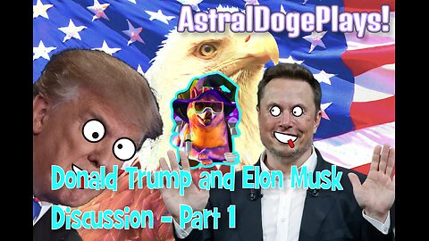 Donald Trump and Elon Musk Discussion - Part 1