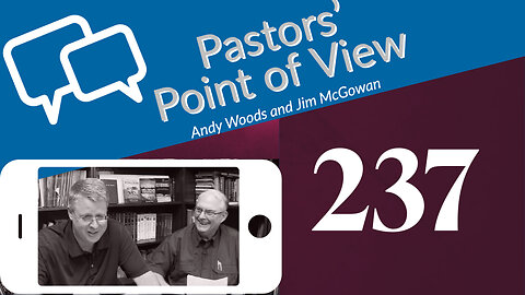 Pastors' Point of View (PPOV) no. 237. Prophecy Update. Dr. Andy Woods. 12-23-22.