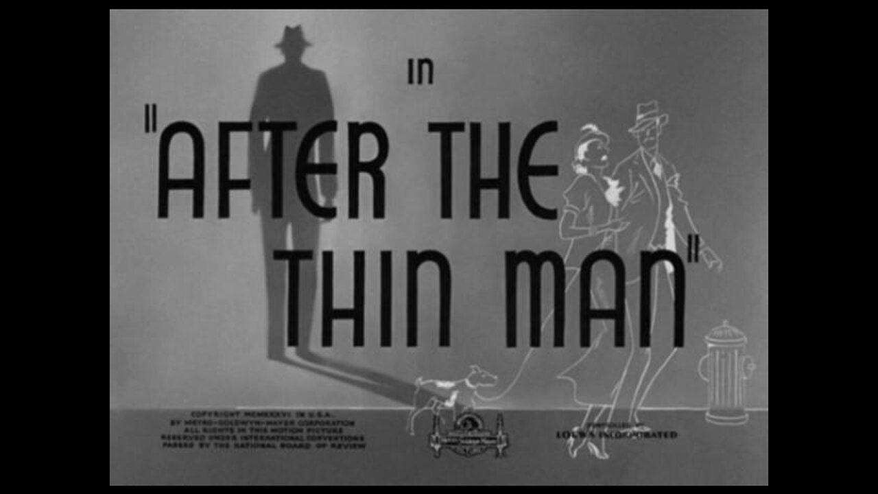 After The Thin Man (1936) B&W murder mystery comedy Starring William Powell