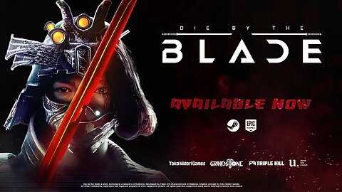 Die by the Blade: Trailer de lançamento