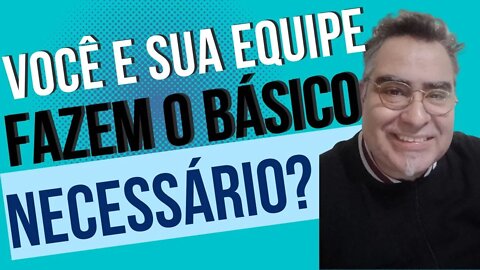ERROS BÁSICOS | NÃO FAZER O QUE É NECESSÁRIO | QUALIDADE PROFISSIONAL | CONSUMIDOR | ATENÇÃO #700