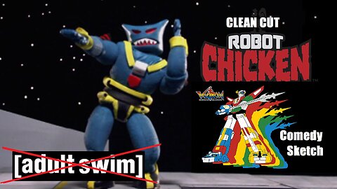 Voltron Gets Served-Robot Chicken (clean cut)