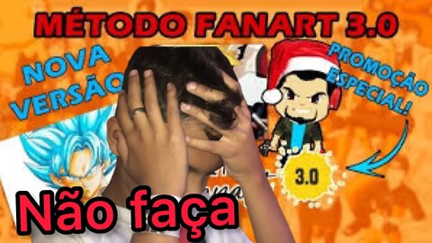 Curso método fanart 3.0 ME ARREPENDI NÃO FAÇA !!!