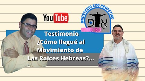 Mi Testimonio: ¿Cómo llegué a las Raíces Hebreas?