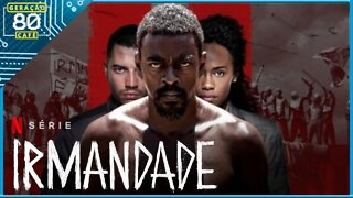 IRMANDADE - TRAILER da 2º Temporada (Dublado)