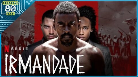 IRMANDADE - TRAILER da 2º Temporada (Dublado)